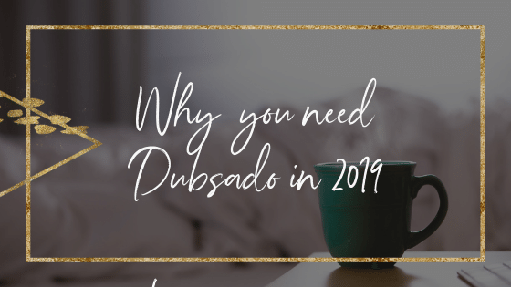Why You Need Dubsado in 2019
