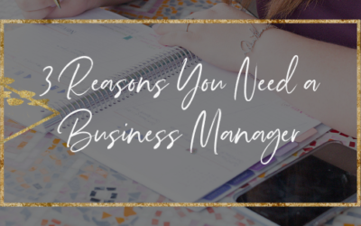 3 Reasons You Need a Business Manager