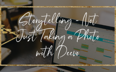 Storytelling – Not Just Taking a Photo with Deevo