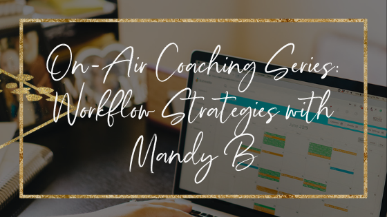 workflow-strategies-with-mandy-b