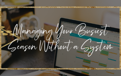 Managing Your Busiest Season Without a System