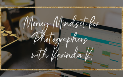 Money Mindset for Photographers with Karinda Kinsler