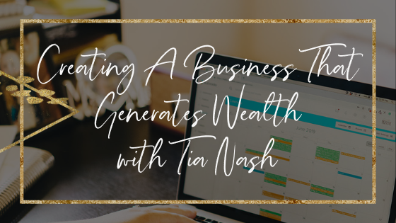 generate-wealth-with-tia-nash