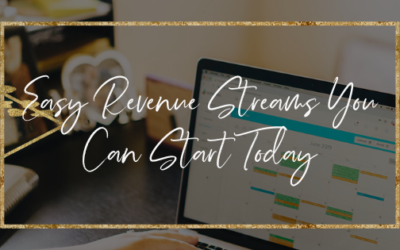 Easy Revenue Streams You Can Start Today